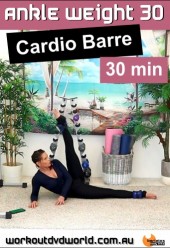 Ankle Weight 30 Cardio Barre DVD